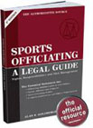 SPORTS OFFICIATING: A LEGAL GUIDE